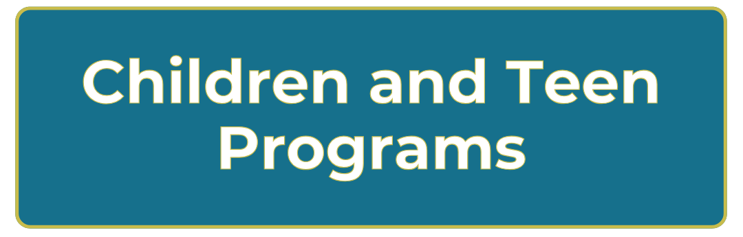 Children and Teen Programs